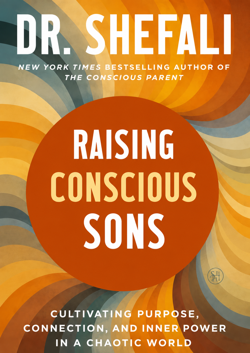 Raising Conscious Sons book cover by Dr. Shefali Tsabary